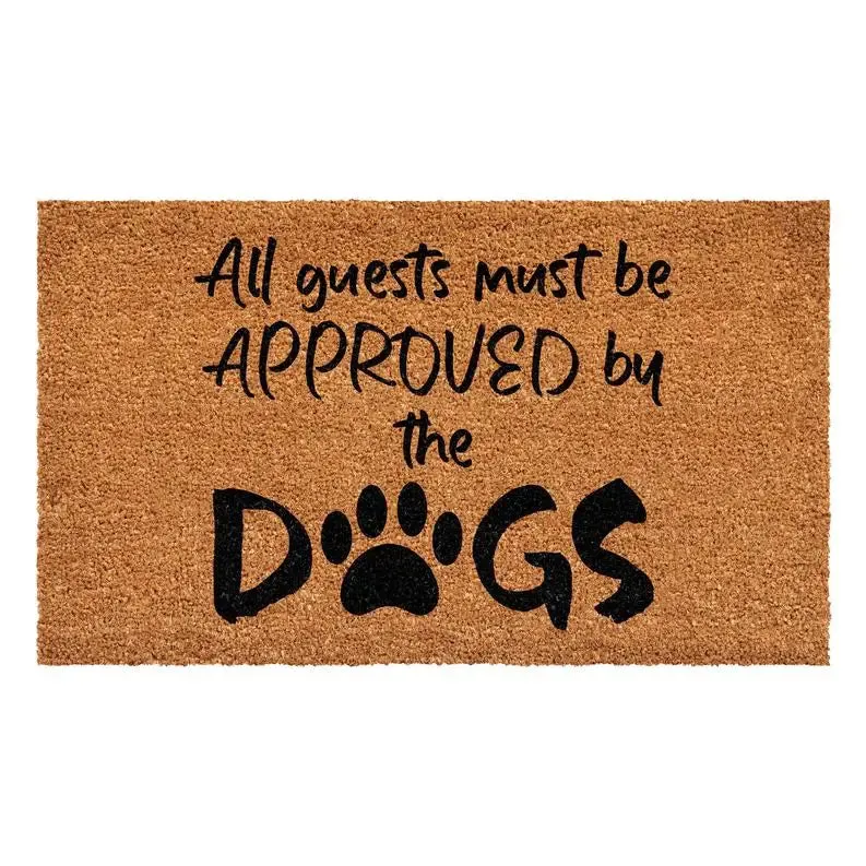 Calloway Mills All guest must be approved by the Dogs Doormat